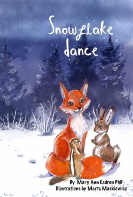 Snowflake Dance (Snowflake Series) by Mary Ann Kedron