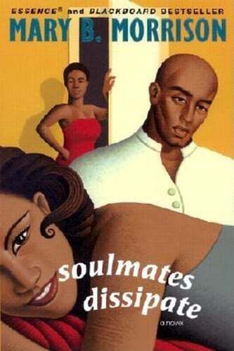 Soulmates Dissipate by Mary B Morrison: Used