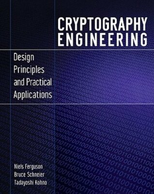 Cryptography Engineering: Design Principles and Practical Applications: New