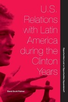 David Scott Palmer | U.S. Relations With Latin America During The Clinton Years