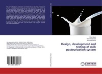 Design, Development And Testing Of Milk Pasteurization System Krantidip Pawar