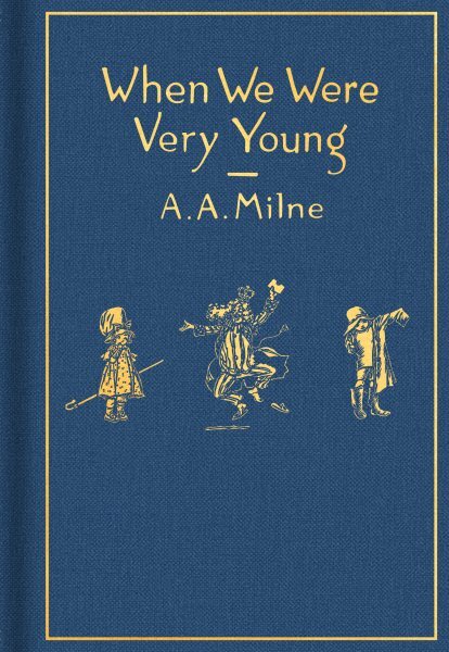 When We Were Very Young : Classic Edition, Hardcover by Milne, A. A.; Shepard...
