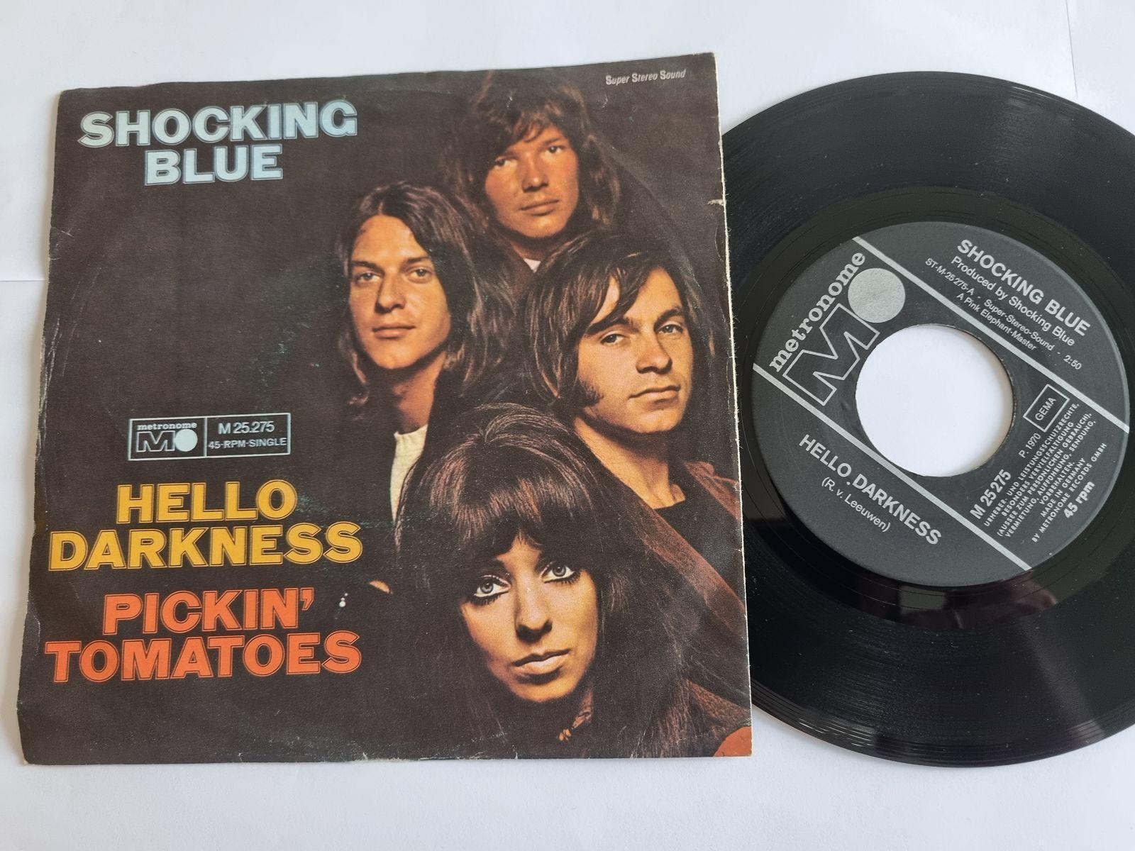 7"" Single Shocking Blue - Hello darkness Vinyl Germany
