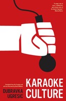 Karaoke Culture | Dubravka Ugresic | Englisch | Taschenbuch | 2011
