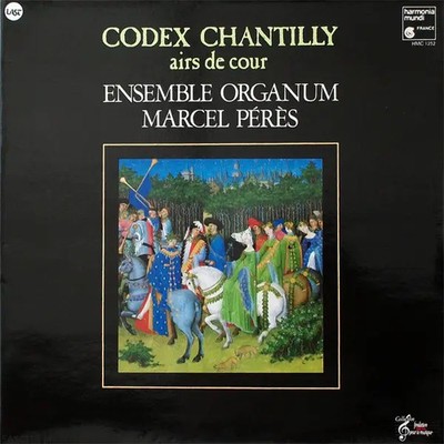 LP Ensemble Organum / Marcel Pérès Codex Chantilly - Airs De Cour GATEFOLD