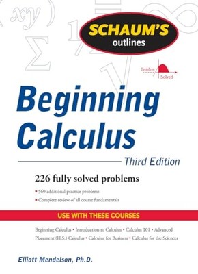 Schaum's Outline of Beginning Calculus, Third Edition ( - Paperback NEW Mendelso