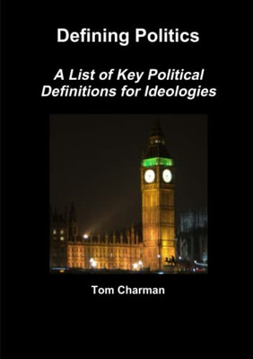 Key Definitions for A-Level Politics -  NEW Tom Charman 2012