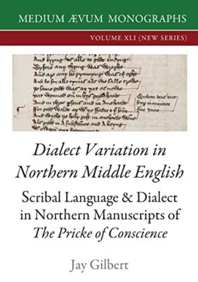 Gilbert - Dialect Variation in Northern Middle English  Scribal Langua - X555z