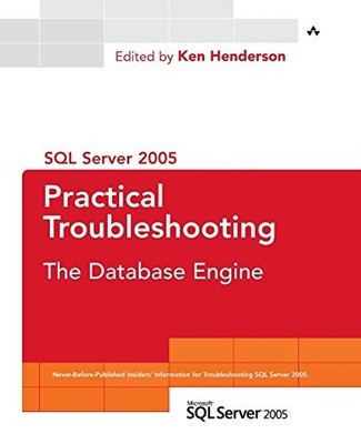 SQL Server 2005 Practical Troublesh..., Henderson Edito