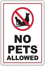No Pets Allowed for Business and Yard Tin Metal Signs Home D cor 8x12
