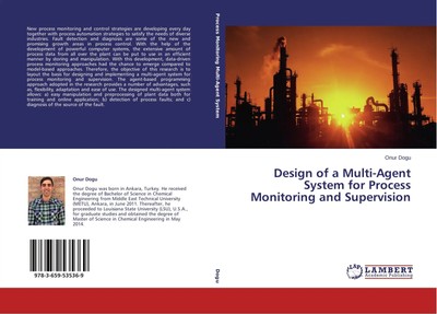 Onur Dogu | Design of a Multi-Agent System for Process Monitoring and...