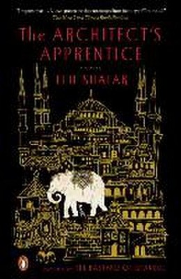 The Architect's Apprentice: A Novel Elif Shafak