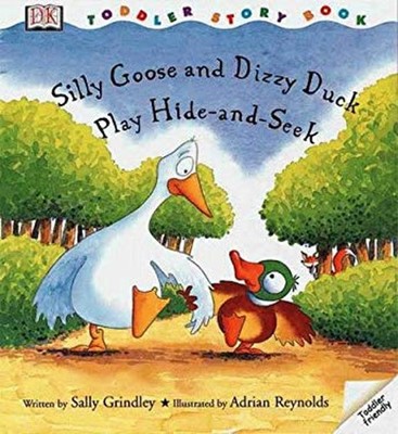 Silly Goose and Dizzy Duck Play Hide and Seek Hardcover