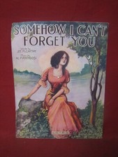 Antique 1900s "Somehow I Can't Forget You" Sheet Music 327