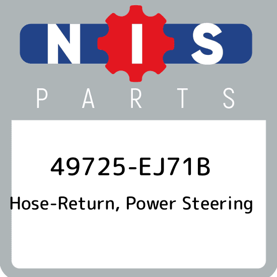 49725-EJ71B Nissan Hose-return, power steering 49725EJ71B, New 