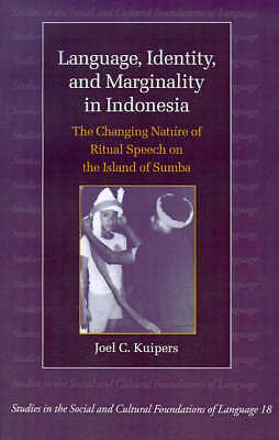 Language, Identity, and Marginality in Indonesia Kuipers Paperback 9780521624954