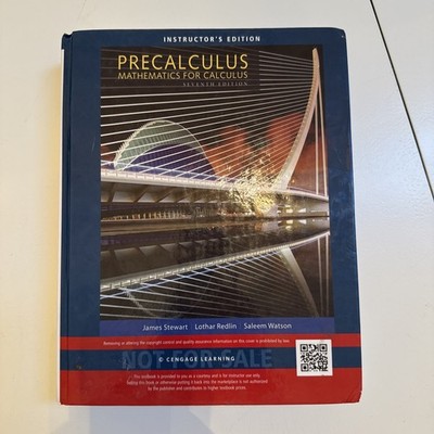 Precalculus: Mathematics for Calculus 7th Edition Instructor s Edition