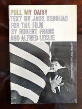 Product Image: ROBERT FRANK / JACK KEROUAC…PULL MY DAISY 1st. Grove / Evergreen edition SIGNED