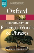 Oxford Dictionary of Foreign Words and Phrases (Oxford Quick Reference) - pa...