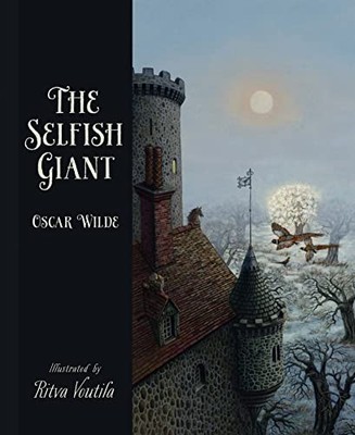 The Selfish Giant by Oscar Wilde, Ritva Voutila