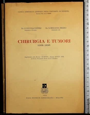 CHIRURGIA E TUMORI. PIACENTINI, BRIZIO. CASA AMBROSIANA.
