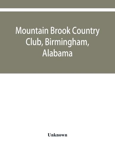 Загородный клуб Маунтин-Брук, Бирмингем, Алабама (в мягкой обложке) (ИМПОРТ ИЗ Великобритании)