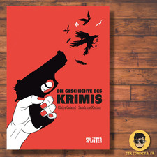 Die Geschichte des Krimis Hardcover / Splitter Graphic Novel / Sachcomic Krimi