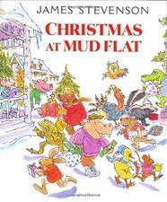 Christmas at Mud Flat - Hardcover, by Stevenson James - Very Good x