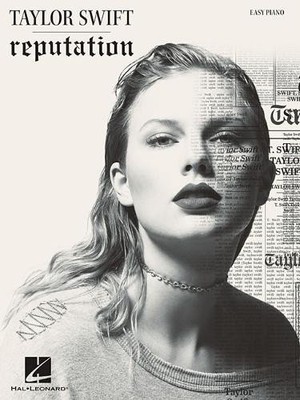 Taylor Swift: Reputation (Easy Piano) by Taylor Swift [Paperback]