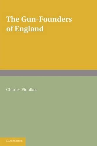 Thumbnail - Charles Ffoulkes The Gun-founders Of England (taschenbuch)