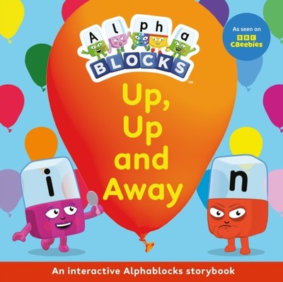 Up Up and Away An Interactive Alphablocks Storybook by Alphablocks PAPERBACK