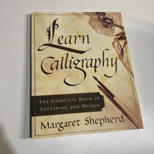 Learn Calligraphy The Complet of Lettering and Design 0767907329  Paperback