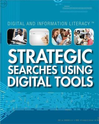 Strategic Searches Using Digital Tools by Towne, Isobel; Porterfield, Jason