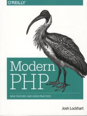 Modern PHP: Neue Funktionen und bewährte Praktiken - Lockhart, Josh