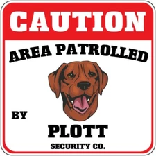 Crossing Sign Caution Area Patrolled by Plott Dog Security Co Cross Xing Metal