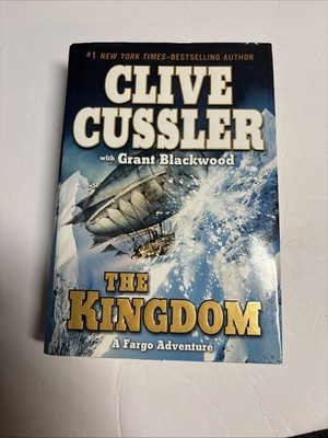 Fargo Adventures Ser.: The Kingdom by Clive Cussler and Grant Blackwood