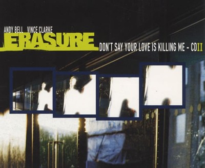 Erasure Don't Say Your Love Is Killing (CD) Single