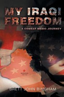 Brett John Bingham | My Iraqi Freedom | Taschenbuch | Englisch (2013) | Xlibris