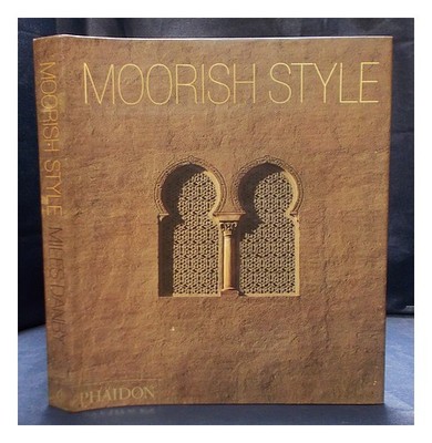 DANBY, MILES Moorish Style / Miles Danby 1995 Hardcover