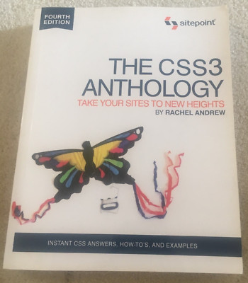 THE CSS3 ANTHOLOGY. RACHEL ANDREW. FOURTH EDITION. 9780987153029