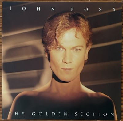 John Foxx The Golden Section 1983 12  Vinyl LP w Bonus 12  Single - UK Imports