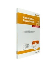 Monatslohn-Steuertabelle 2013: Alles für eine schnelle und korrekte Lohn- und G
