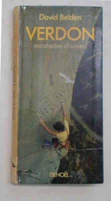 BELDEN Verdon Klettern ausgewählt. 1984 (''Es ist der europäische Yosemite'' 1^ Aufl.)
