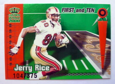 2000 PACIFIC CROWN ROYALE FIRST AND TEN HOBBY Card #104/375 JERRY RICE HTF 49ers