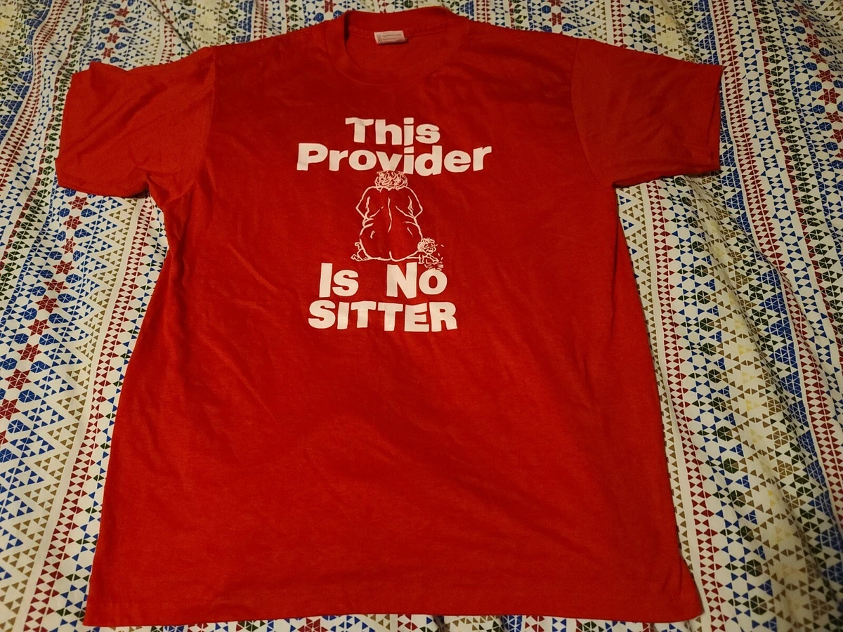 Vintage HANES 50 50 Combed XL This Provider Is No Sitter Funny T Shirt