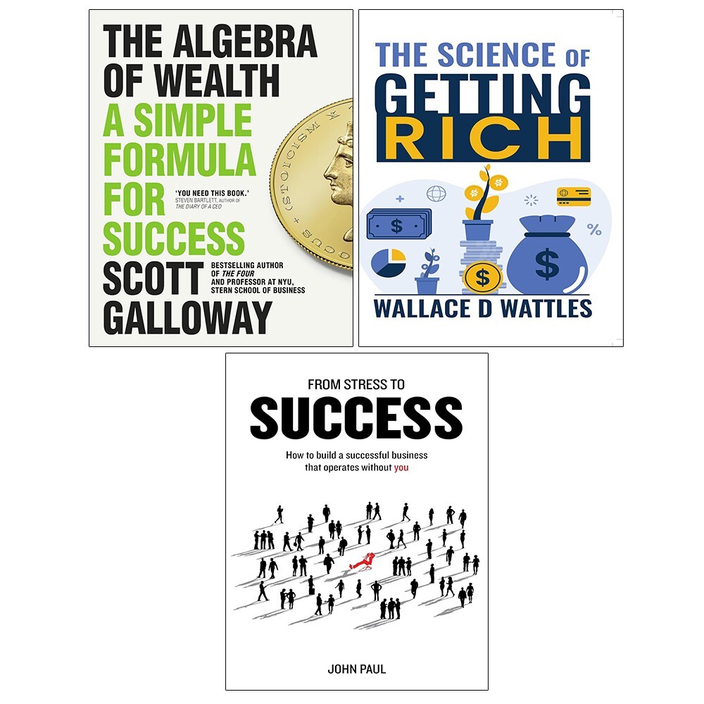 Algebra of Wealth, From Stress to Success, Science of Getting Rich 3 Books Set