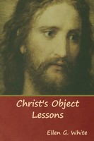 Ellen G. White | Christ's Object Lessons | Taschenbuch | Englisch (2019)