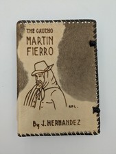 J Hernandez THE CAUCHO MARTIN FIERRO 1963 Cowhide English Version Illustrated