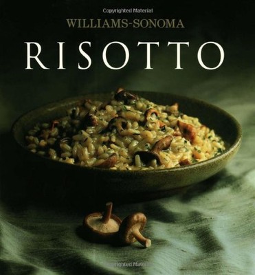Risotto (Williams-Sonoma Collection),Pamela Sheldon Johns,Chuck 