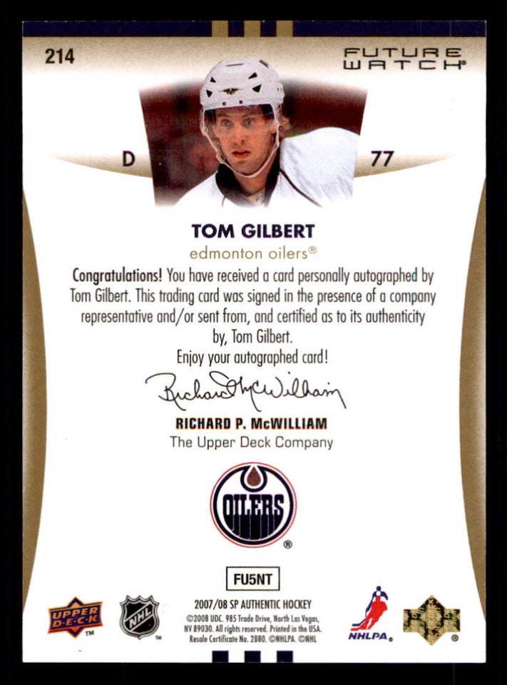 2007-08 SP Authentic #214 Tom Gilbert AU RC /999 (ref 240017) - Image 2 of 2